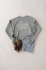 Jesus Changes Everything Pullover | Christian Pullover