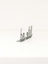 Be Still Word Sign - Highland Ridge Decor