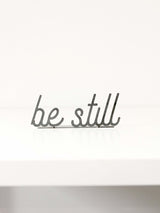 Be Still Word Sign - Highland Ridge Decor