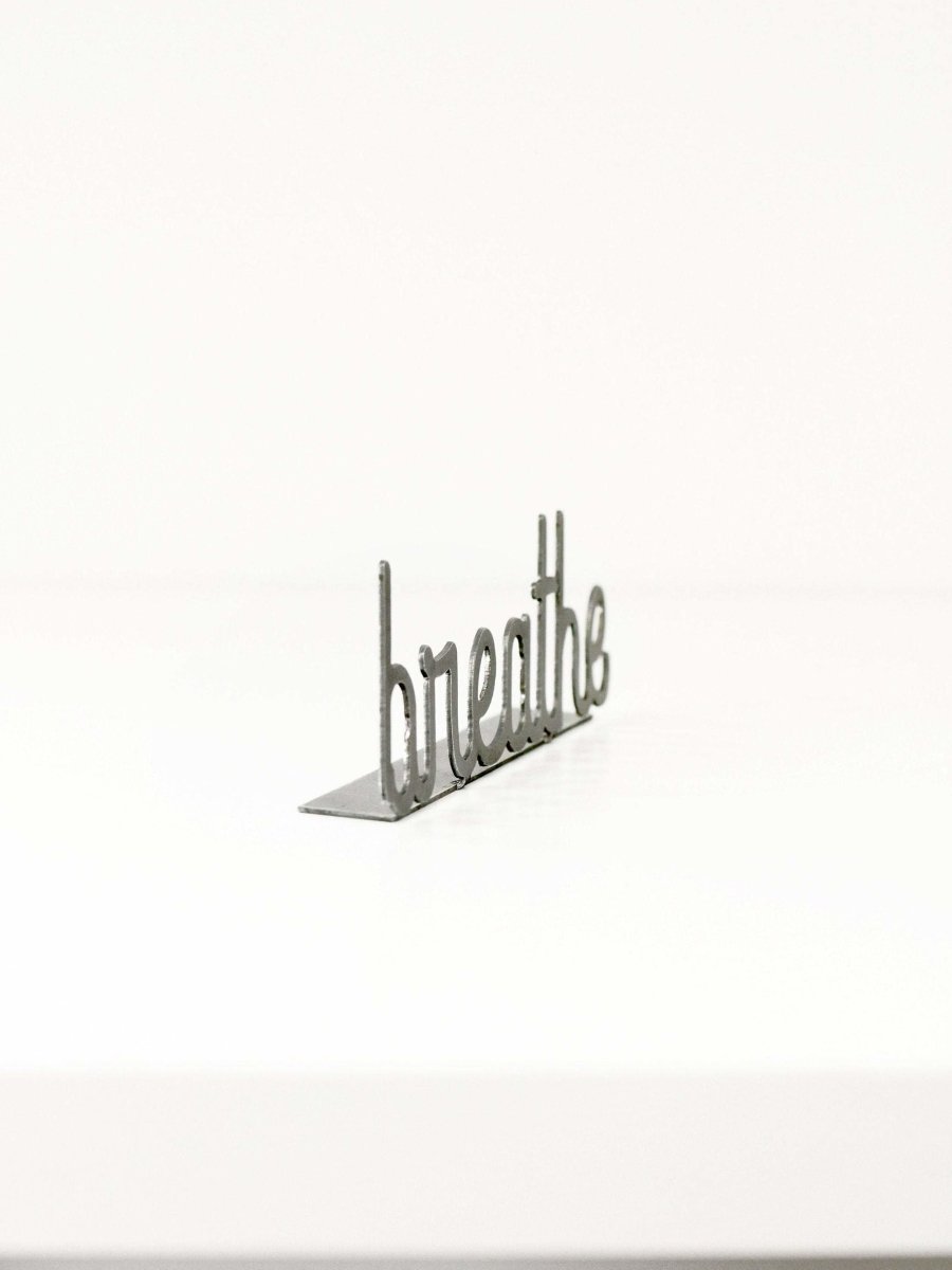 Breathe Word Sign - Highland Ridge Decor