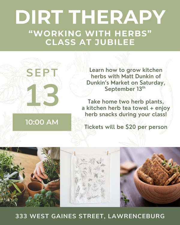 Dirt Therapy “Working with Herbs” Class | September 13th @ 10AM