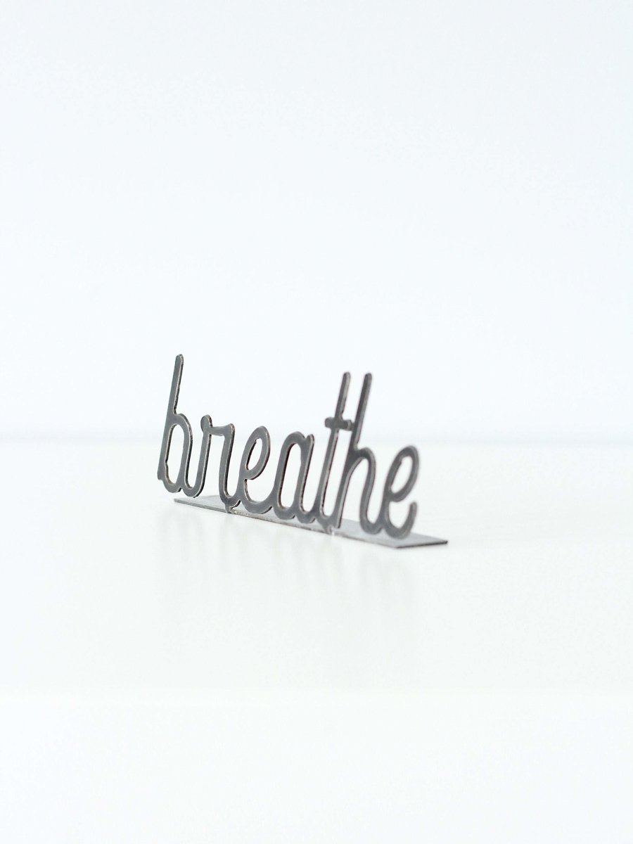 Breathe Word Sign - Highland Ridge Decor